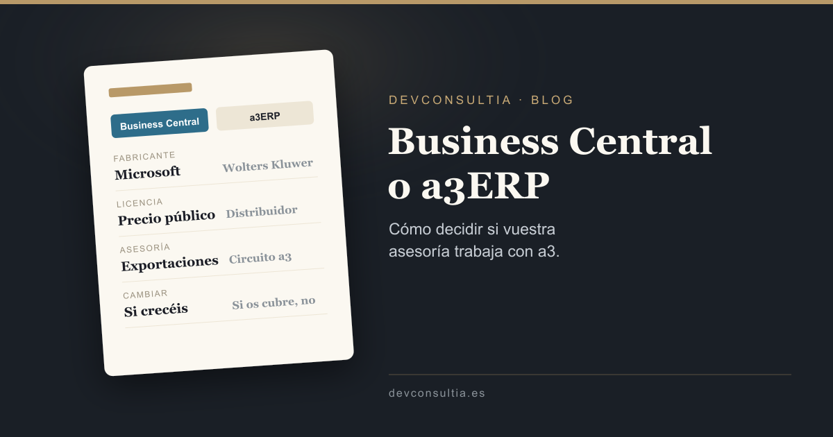 Business Central o a3ERP: cómo decidir si vuestra asesoría usa a3